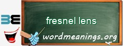 WordMeaning blackboard for fresnel lens